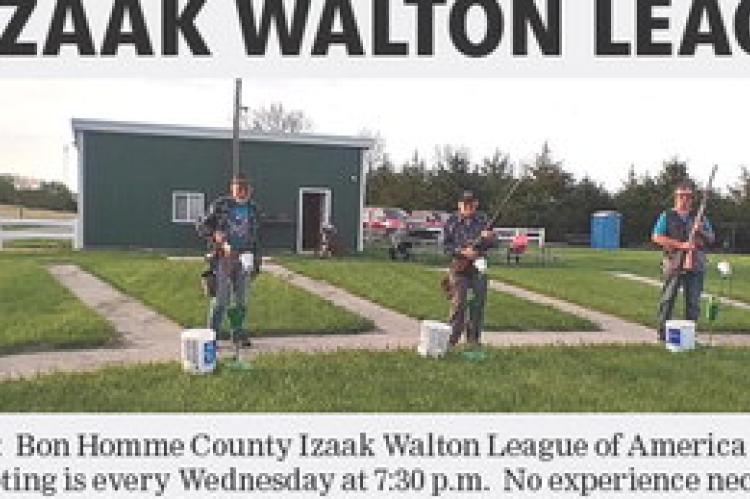 TRAP SEASON: Bon Homme County Izaak Walton League of America trap range is open to the public. Shooting is every Wednesday at 7:30 p.m. No experience necessary. There are no teams or scores. You are not required to shoot every week but are welcome to shoo