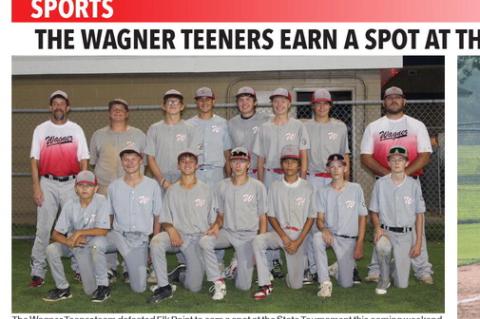 The Wagner Teener team defeated Elk Point to earn a spot at the State Tournament this coming weekend. Players and coaches are (Back, L-R) Coach Matt Slaba, Austn DeVries, Mason Milk, Jackson Woods, Landon Ronfeldt, Connor Gabel, Alex Reiter, Coach Sam Met